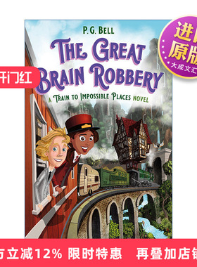 英文原版 The Great Brain Robbery A Train to Impossible Places Novel 火车开往不可能的地方2 儿童奇幻小说 英文版 进口英语书