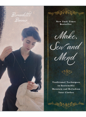 英文原版 Make  Sew and Mend 制作 缝制和修补 以可持续的方式维护和改造衣服的传统技术 英文版 进口英语原版书籍