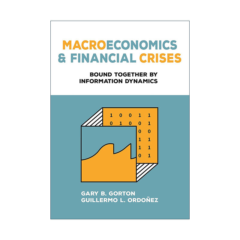 英文原版 Macroeconomics and Financial Crises 宏观经济学和金融危机 信息动力学的紧密联系 英文版 进口英语原版书籍