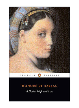 英文原版 A Harlot High and Low (Penguin Classics) 交际花盛衰记 Honore de Balzac巴尔扎克 企鹅经典 英文版 进口英语原版书籍