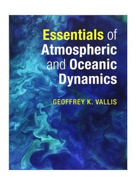 英文原版 Essentials of Atmospheric and Oceanic Dynamics 大气和海洋动力学精要 Geoffrey K. Vallis 英文版 进口英语原版书籍