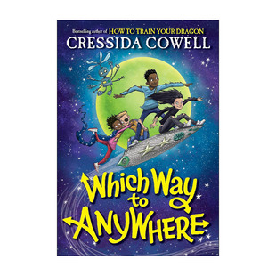 英文原版 Which Way to Anywhere 哪条路可以到达任何地方 精装 儿童奇幻小说 驯龙高手作者 英文版 进口英语原版书籍