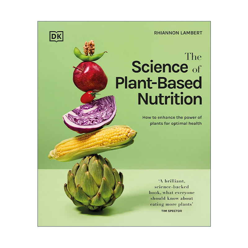 英文原版 The Science of Plant-based Nutrition 植物性营养科学 膳食搭配健康饮食 DK科普百科精装 英文版 进口英语原版书籍