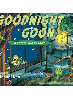 英文原版 Goodnight Goon a Petrifying Parody 晚安 笨蛋 儿童万圣节绘本 纸板书 帮帮机器人系列作者迈克尔·雷克斯 英文版