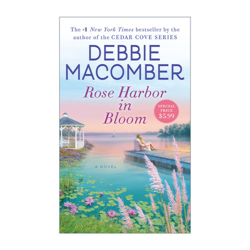 英文原版 Rose Harbor in Bloom 盛开的玫瑰港 当代女性浪漫小说 Debbie Macomber 英文版 进口英语原版书籍