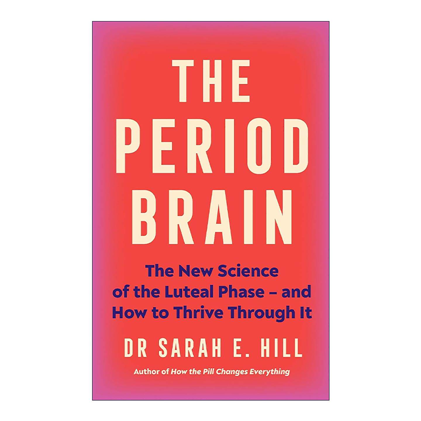 英文原版 The Period Brain 月经脑 月经周期对女性大脑和行为的深远影响 英文版 进口英语原版书籍