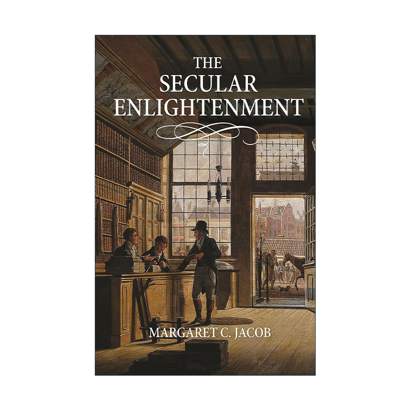 英文原版 The Secular Enlightenment 世俗启蒙 思想文化史 加州大学历史学教授Margaret C. Jacob 英文版 进口英语原版书籍