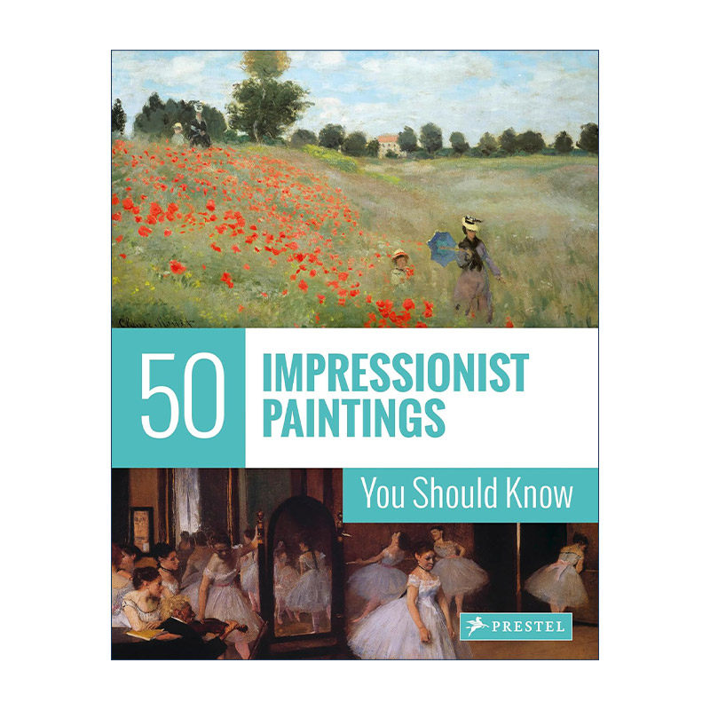 英文原版 50 Impressionist Paintings You Should Know 你应该知道的50个印象派绘画 英文版 进口英语原版书籍