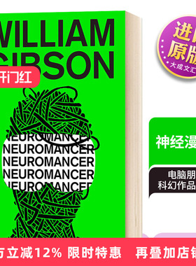 神经漫游者 Neuromancer 英文原版科幻小说 威廉吉布森经典名作 黑客帝国和攻壳机动队的灵感来源 英文版 Sprawl Trilogy Book 1