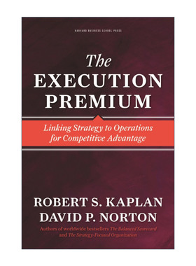 英文原版 Execution Premium 平衡计分卡战略实践 哈佛商业评论 精装 Robert S. Kaplan 英文版 进口英语原版书籍