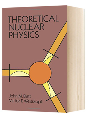 理论核物理学 英文原版 Theoretical Nuclear Physics 英文版进口原版英语书籍 John M Blatt