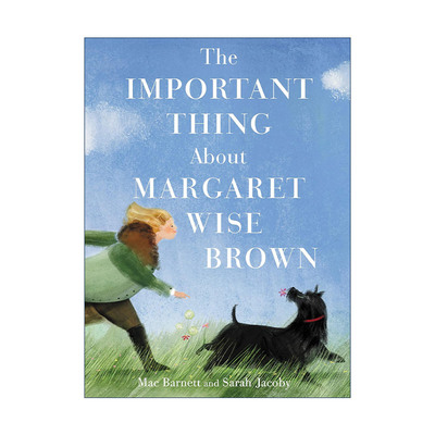 英文原版 The Important Thing About Margaret Wise Brown 玛格丽特·怀兹·布朗的重要事 精装图画书 麦克 巴内特 英文版