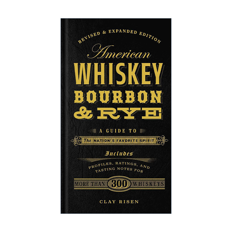 英文原版 American Whiskey  Bourbon & Rye 美国威士忌工艺发展历程 精装 英文版 进口英语原版书籍