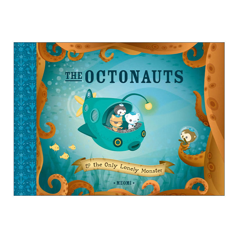 英文原版 The Octonauts and The Only Lonely Monster 海底小纵队 孤独的怪物 同名动画原著故事 儿童精装绘本 Meomi 英文版