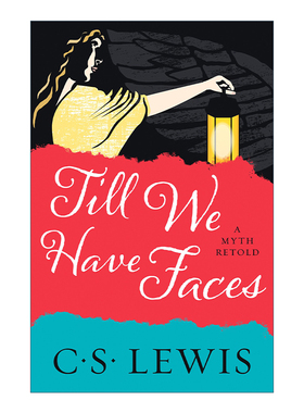 英文原版 Till We Have Faces C.S.刘易斯经典 裸颜 英文版 进口英语原版书籍