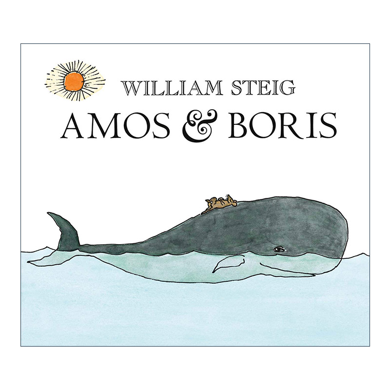 英文原版 Amos & Boris 小老鼠和大鲸鱼 1971年纽约时报绘本奖 威廉·史塔克 英文版 进口英语原版书籍