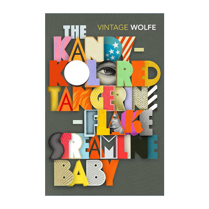 英文原版 The Kandy-Kolored Tangerine-Flake Streamline Baby 糖果色橘片样流线型宝贝车 汤姆·沃尔夫散文集 进口英语原版书籍