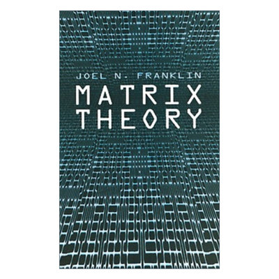 英文原版 Matrix Theory Dover Books on Mathematics 矩阵理论 Joel N. Franklin 英文版 进口英语原版书籍