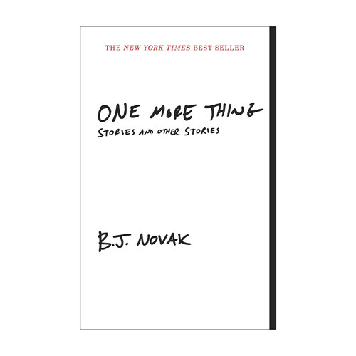英文原版 One More Thing 还有一件事 讽刺小说集 没有图片的书作者B.J. Novak 英文版 进口英语原版书籍