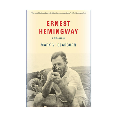 英文原版 Ernest Hemingway 欧内斯特·海明威传记诺贝尔文学奖得主 Mary V. Dearborn 英文版 进口英语原版书籍