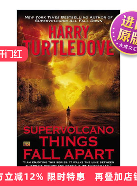 英文原版 Supervolcano 03 Things Fall Apart 超级火山系列3 分崩离析 科幻小说 雨果奖得主Harry Turtledove 进口英语原版书籍