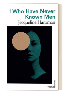 英文原版小说 I Who Have Never Known Men 我从不懂男人 雅克琳·哈普曼 反乌托邦小说 英文版 进口英语原版书籍