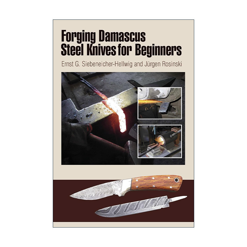 英文原版 Forging Damascus Steel Knives for Beginners 锻造大马士革钢刀入门指南 英文版 进口英语原版书籍