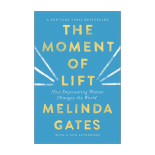 英文原版 The Moment of Lift 女性的时刻 如何赋权女性 改变世界 梅琳达·盖茨 英文版 进口英语原版书籍