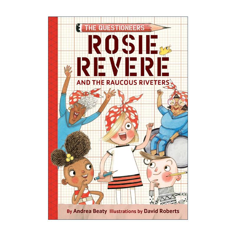 英文原版 Rosie Revere and the Raucous Riveters The Questioneers Book 01 梦想行动派系列01 罗西和锋利的铆钉 STEAM教育 - 实物图