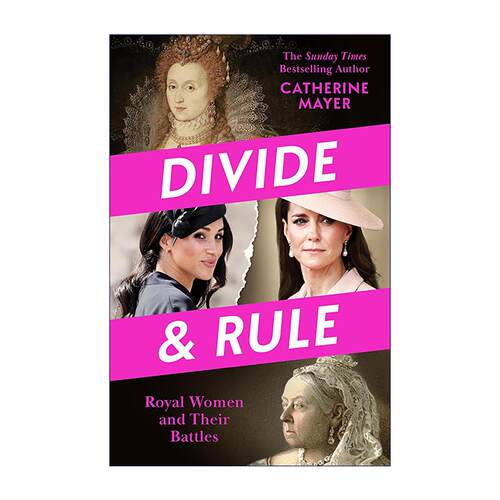 英文原版 Divide and Rule 分而治之 英国王室如何刻意割裂女性成员 Catherine Mayer 英文版 进口英语原版书籍