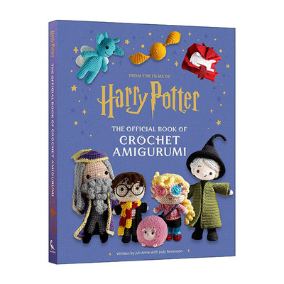 英文原版 Harry Potter The Official Book of Crochet Amigurumi 哈利波特 官方的钩针编织书 精装 英文版 进口英语原版书籍