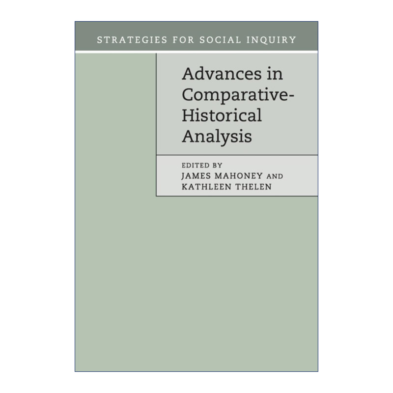 英文原版 Advances in Comparative-Historical Analysis 比较历史分析方法的进展 詹姆斯·马汉尼 英文版 进口英语原版书籍
