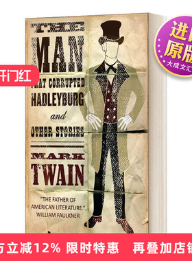 英文原版 The Man That Corrupted Hadleyburg and Other Stories 败坏了赫德莱堡的人及其他短篇小说 马克 吐温 Alma经典系列