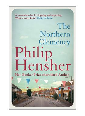 英文原版 The Northern Clemency 北方的仁慈 布克奖提名小说 Philip Hensher 英文版 进口英语原版书籍