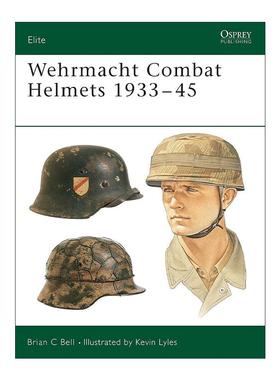 英文原版 Wehrmacht Combat Helmets 1933–45 德国战斗头盔 军事精锐系列 英文版 进口英语原版书籍