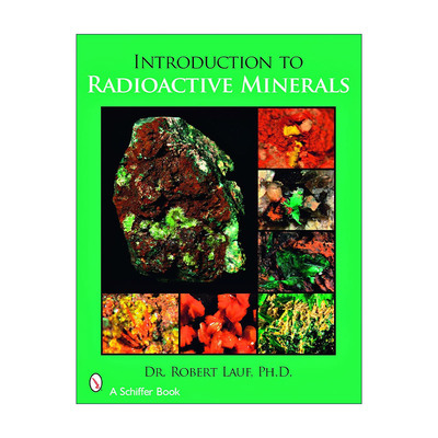 英文原版 Introduction to Radioactive Minerals 放射性矿物指南 核能 Robert J. Lauf 英文版 进口英语原版书籍