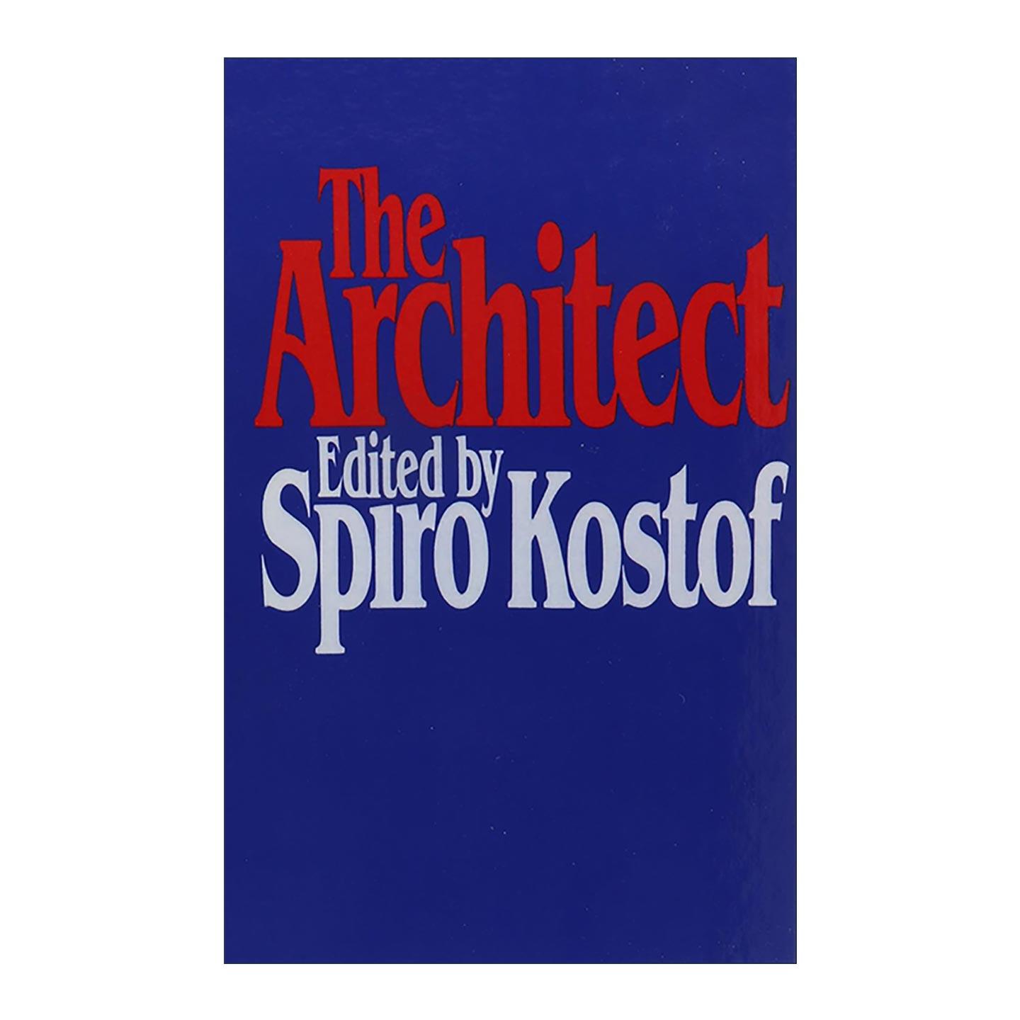 英文原版 The Architect 建筑师 职业历史中的篇章 精装 加州大伯克利分校建筑史教授Spiro Kostof 英文版 进口英语原版书籍