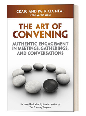 英文原版 The Art of Convening 召集的艺术 会议 聚会和对话中的真实参与 沟通技能 Craig Neal 英文版 进口英语原版书籍