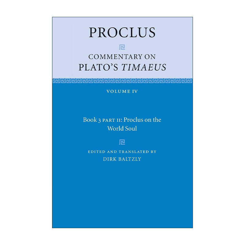 英文原版 Proclus Commentary on Plato's Timaeus 普罗克洛斯 对柏拉图蒂迈欧篇的评论 第四卷 英文版 进口英语原版书籍