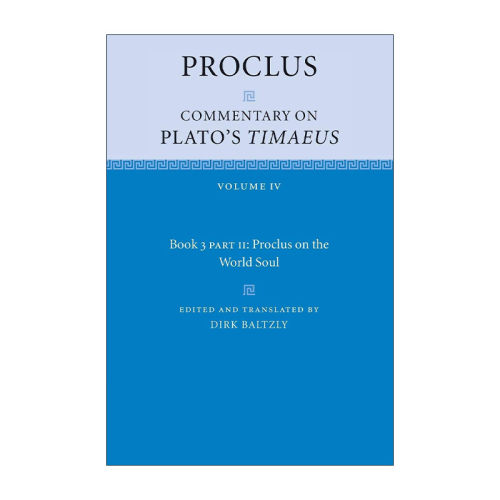 英文原版 Proclus Commentary on Plato's Timaeus 普罗克洛斯 对柏拉图蒂迈欧篇的评论 第四卷 英文版 进口英语原版书籍