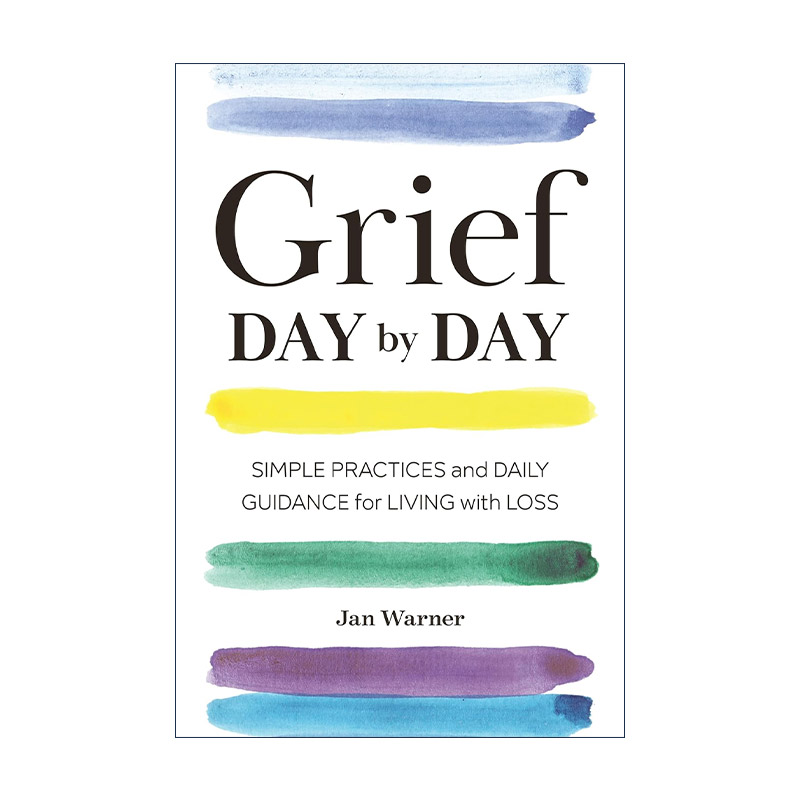 英文原版 Grief Day By Day 悲伤缓解手册 学会在悲伤中充实生活 简·华纳 英文版 进口英语原版书籍