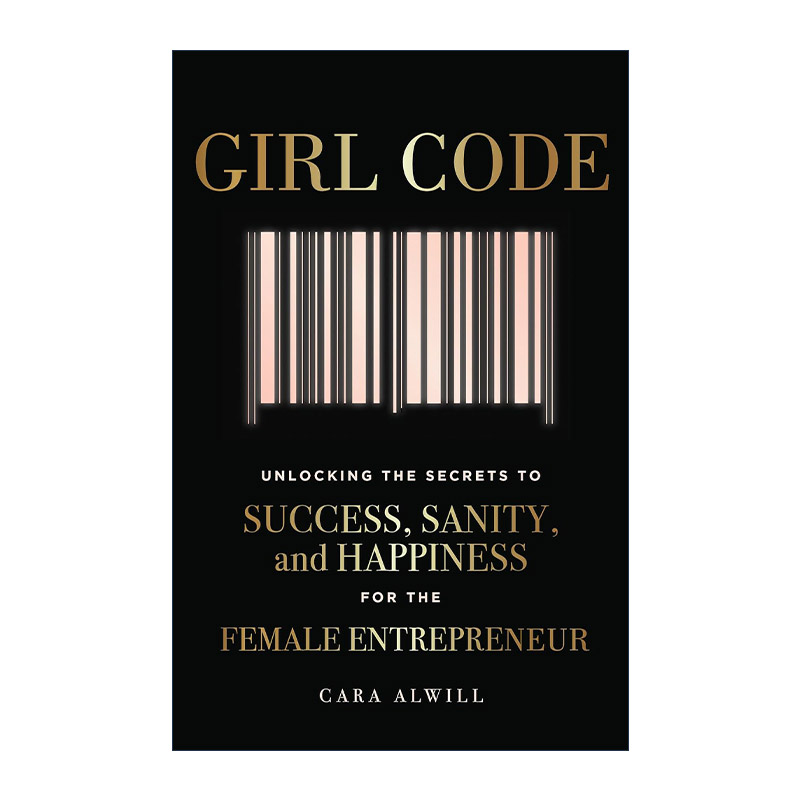 英文原版 Girl Code 无畏向前 精英女性自我实现之路 Cara Alwill Leyba 英文版 进口英语原版书籍