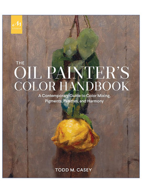 英文原版 The Oil Painter's Color Handbook 油画色彩手册 颜料混合 色盘 构图指南 精装 英文版 进口英语原版书籍