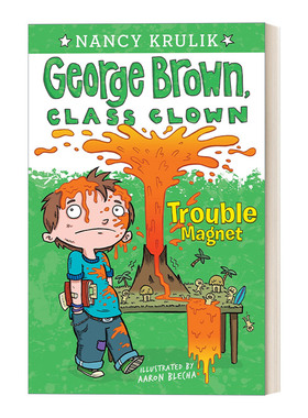 英文原版 Trouble Magnet #2 乔治布朗系列2 校园搞笑王 儿童章节书桥梁书 插画Aaron Blecha 英文版 进口英语原版书籍