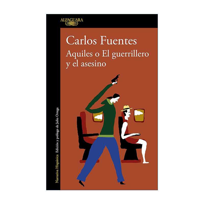 西班牙语原版 Aquiles o el guerrillero y el asesino 阿基里斯 战士与凶手 西班牙语版 进口原版书籍