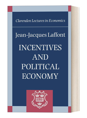 英文原版 Incentives and Political Economy 激励与政治经济学 让-雅克?拉丰 精装 英文版 进口英语原版书籍