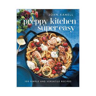 食谱 书籍 Kitchen 进口英语原版 英文版 精装 100个简单而通用 Easy Super Preppy 英文原版