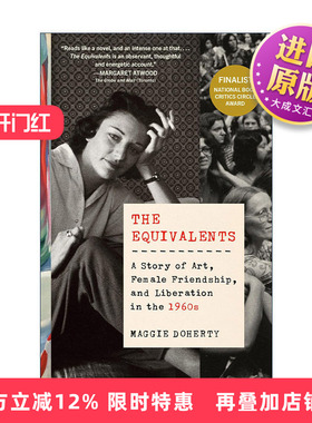英文原版 The Equivalents 等价物 20世纪60年代艺术 女性友谊和解放的故事 传记 Maggie Doherty 英文版 进口英语原版书籍