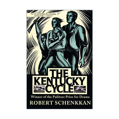 英文原版 The Kentucky Cycle 肯塔基循环 普利策奖 托尼奖提名戏剧 Robert Schenkkan 英文版 进口英语原版书籍