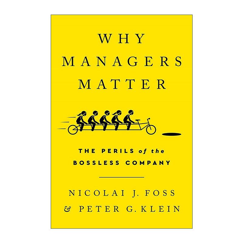 英文原版 Why Managers Matter 为什么经理很重要 丹麦哥本哈根商学院教授Nicolai J Foss 英文版 进口英语原版书籍